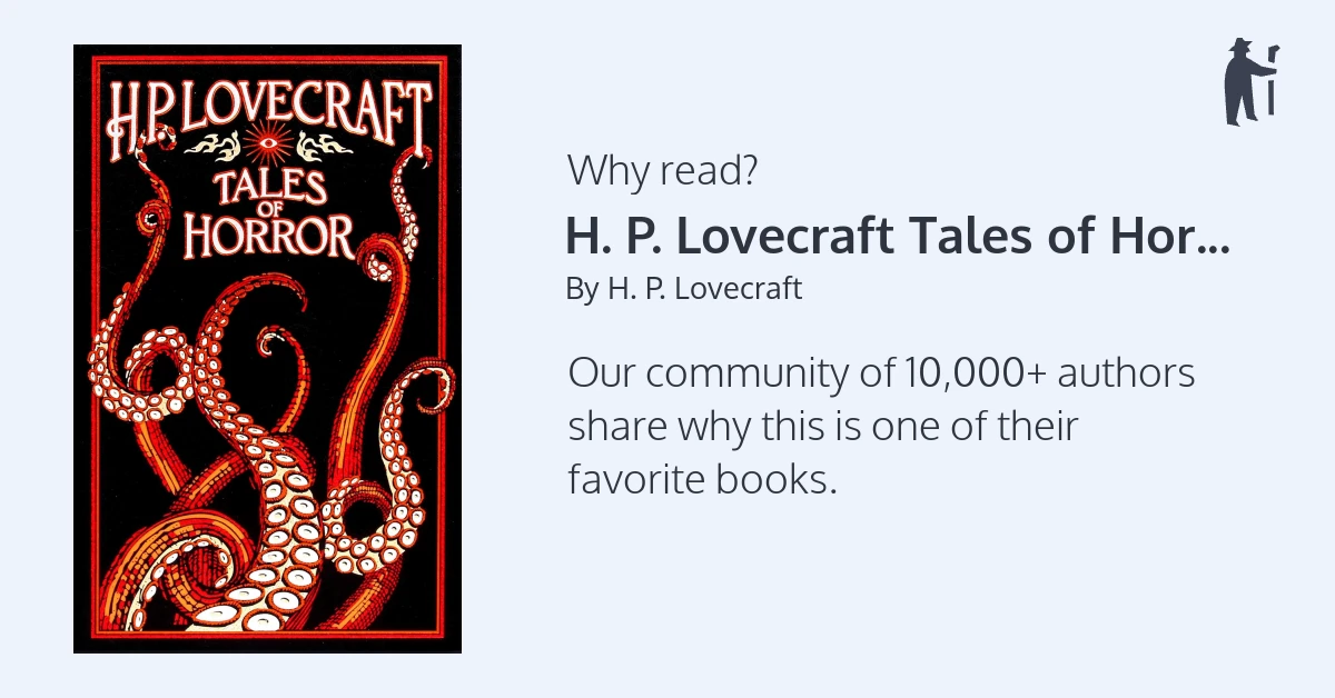 Why read H. P. Lovecraft Tales of Horror?