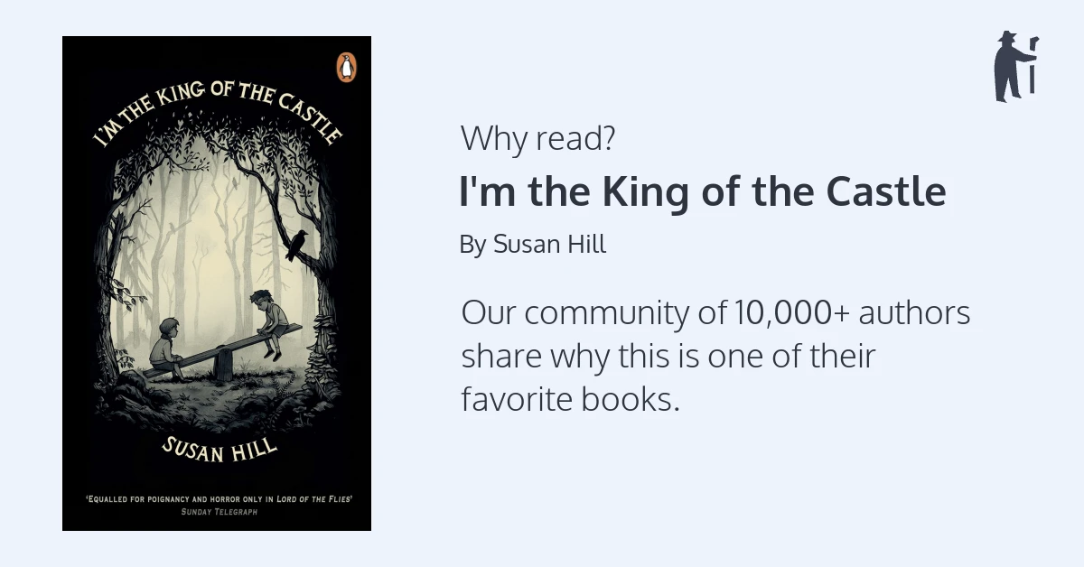 I'm the King of the Castle by Susan Hill - 1970