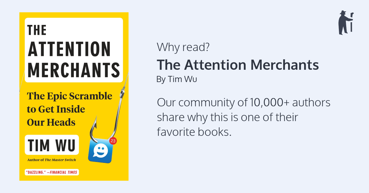 Why read The Attention Merchants?