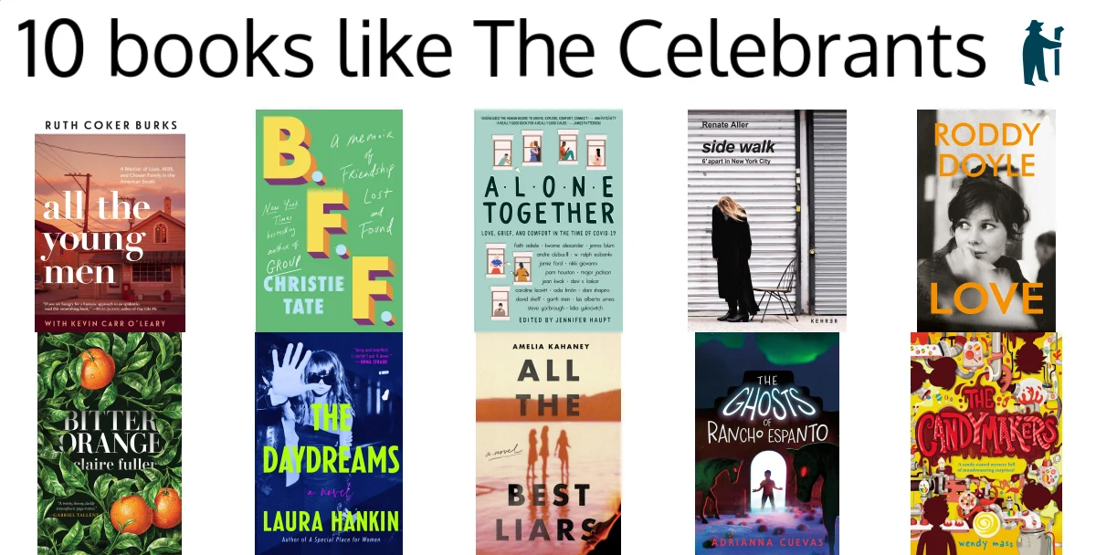 100 handpicked books like The Celebrants (picked by fans)